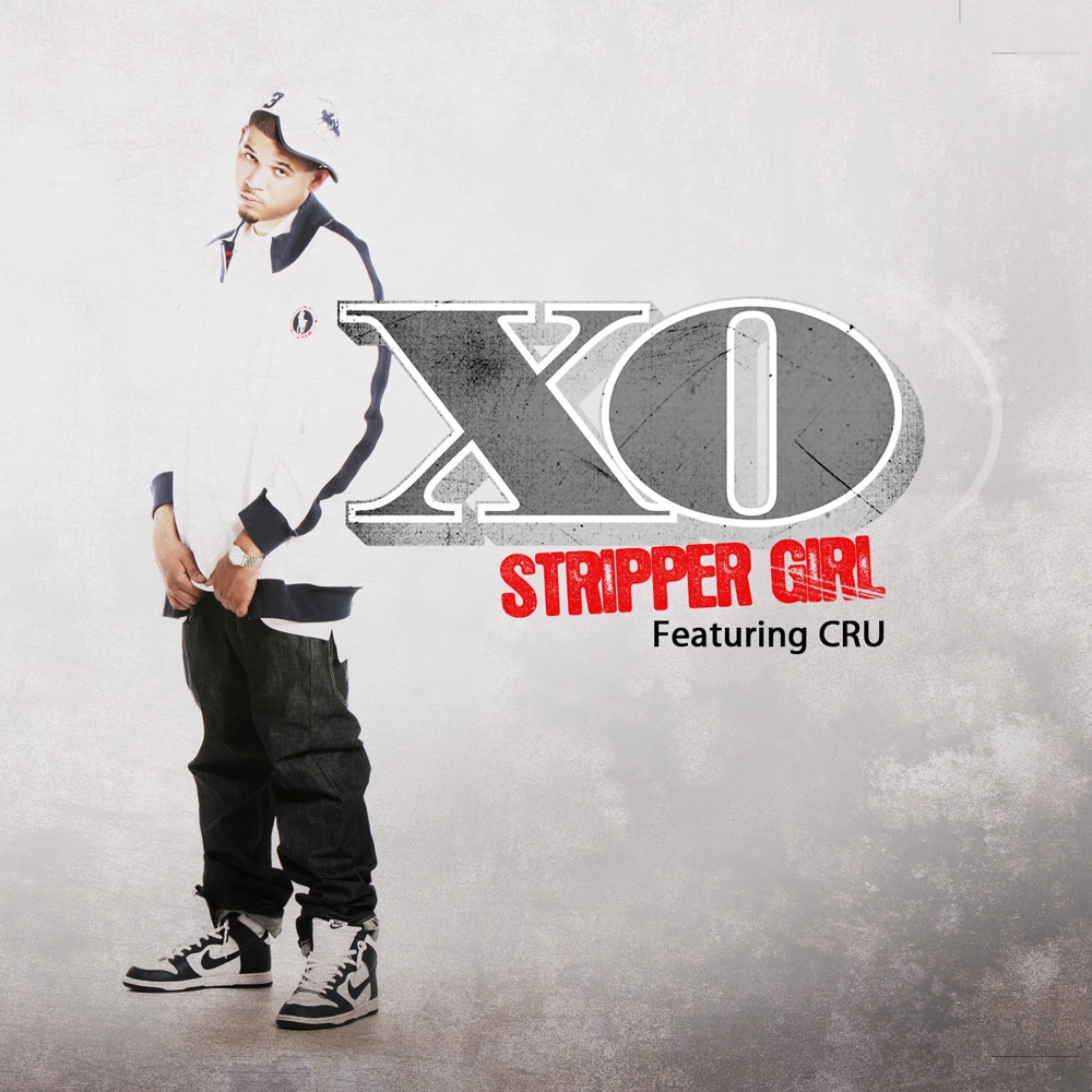 Обложка альбома «Stripper Girl (feat. CRU) - Single» — XO
