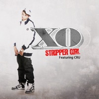 Stripper Girl (feat. CRU) - Single - XO
