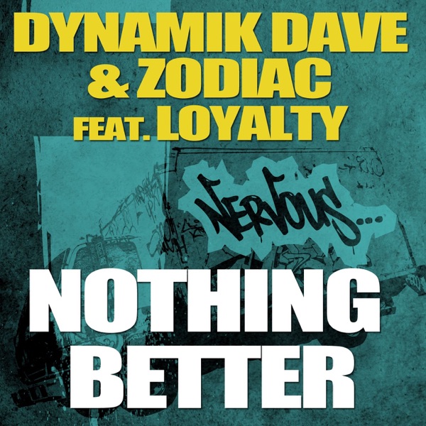 Nothing Better (feat. Loyalty) - EP