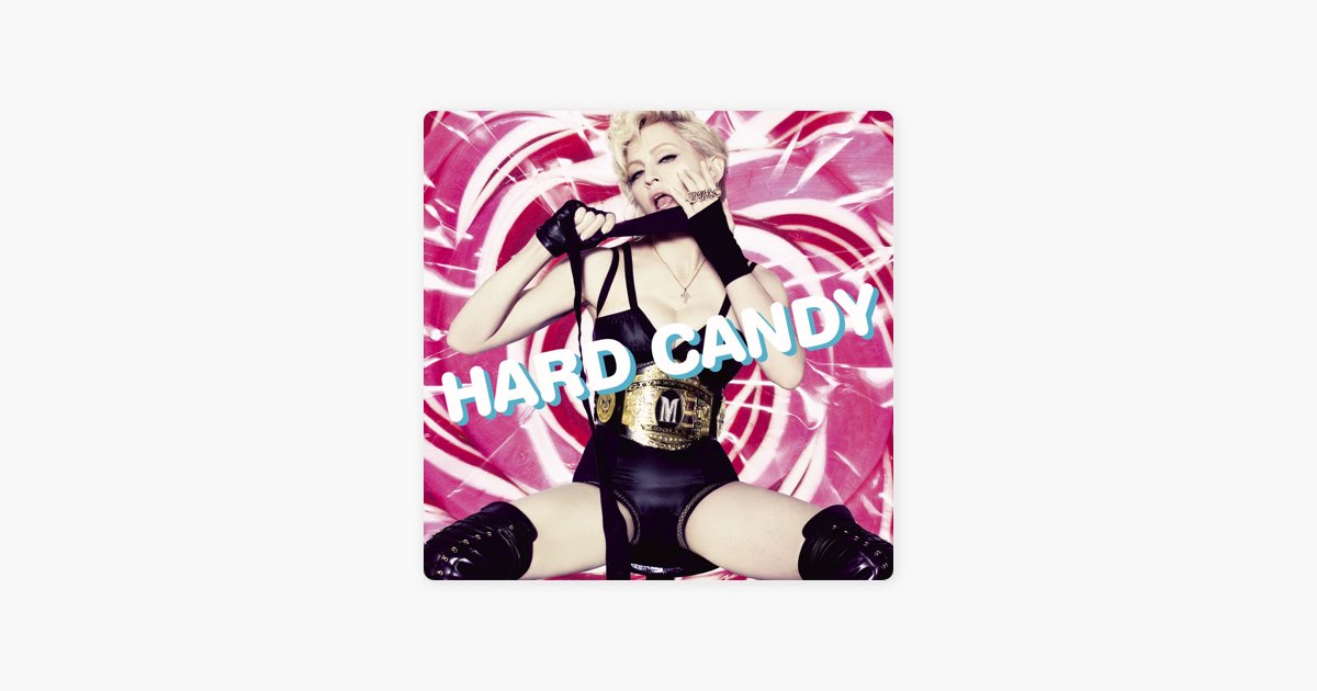 Hard Candy - Album by Madonna - Apple Music