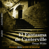 El Fantasma de Canterville [The Canterville Ghost] (Unabridged) - Oscar Wilde