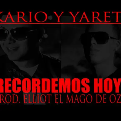 Recordemos Hoy - Single - Kario y Yaret