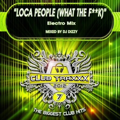 Loca People (What The F**k) [Electro Mix] - Single