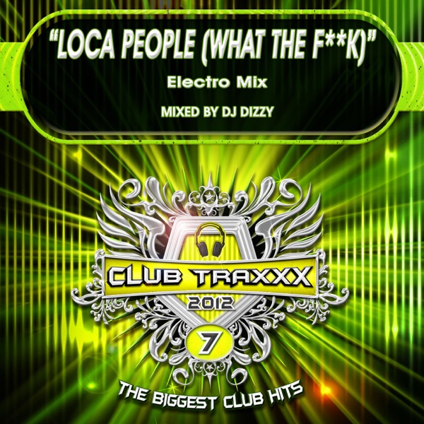 Loca People (What The F**k) [Electro Mix]