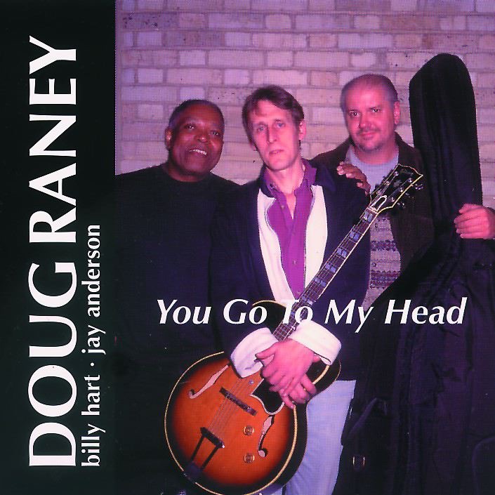 Обложка альбома «You Go To My Head» — Doug Raney