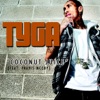 Tyga Coconut Juice (feat. Travis McCoy) - Single