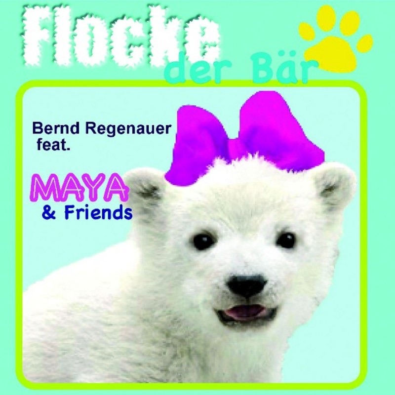 Обложка альбома «Flocke, der Bär (feat. Maya & Friends) - EP» — Bernd Regenauer