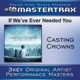 If We ve Ever Needed You Performance Track EP