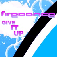 Give It Up - EP - Firedance