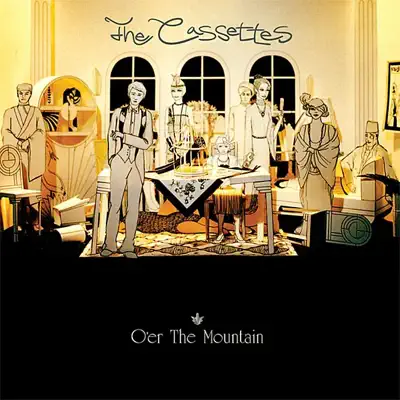 O'er the Mountain (Bonus Tracks) - The Cassettes