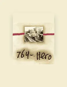 Écoutez 764-Hero, regardez des vidéoclips, lisez la biographie, consultez les dates de tournée et plus encore !
