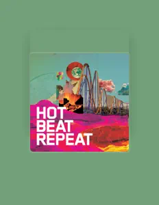 Listen to Hot Beat Repeat, watch music videos, read bio, see tour dates & more!