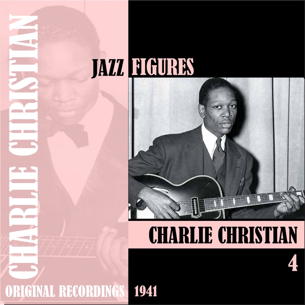 Обложка альбома «Jazz Figures (1941), Vol. 4» — Charlie Christian