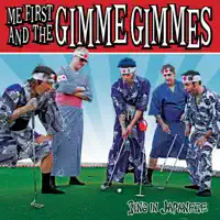22 Sai No Wakare — Me First and the Gimme Gimmes