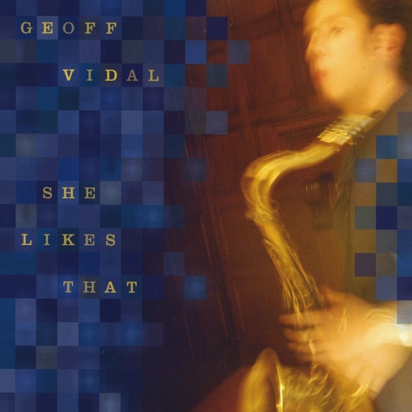 Обложка альбома «She Likes That» — Geoff Vidal
