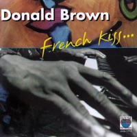 French Kiss - Donald Brown