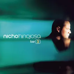 En el Bar 3 - Nicho Hinojosa