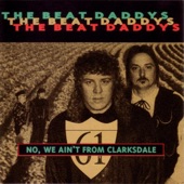 The Beat Daddys - She Knocks Me Out