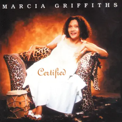Certified - Marcia Griffiths Certified - Marcia Griffiths