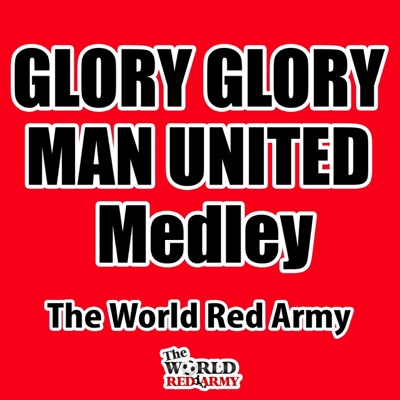 Glory Glory Man United Medley - Single