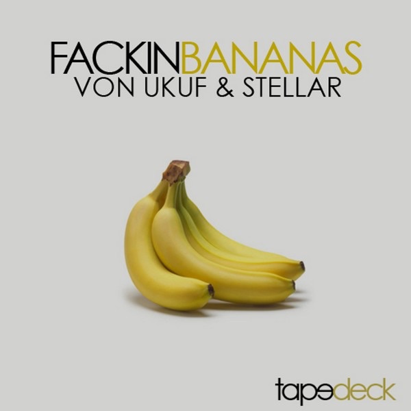 Обложка альбома «Fackin Bananas» — Stellar & Von Ukuf