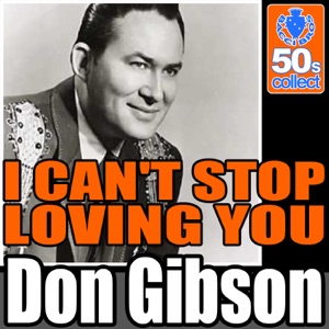 I Can't Stop Loving You (Digitally Remastered) - Single