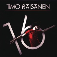 Sixteen - Single - Timo Räisänen