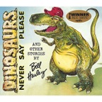 Dinosaurs Never Say Please