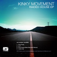 Raided House EP - Kinky Movement