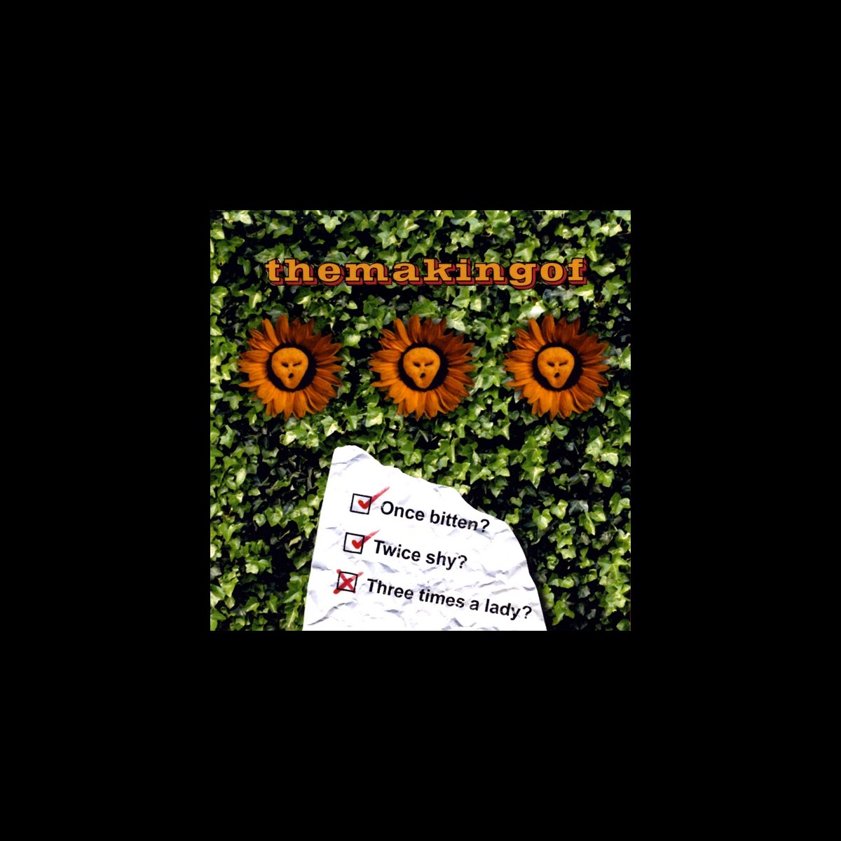 Once Bitten Twice Shy Three Times A Lady By Themakingof On Apple Music