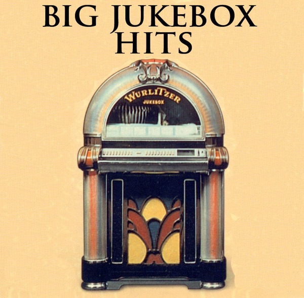 Big Jukebox Hits