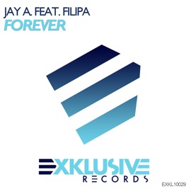 Forever (Extended Version) Jay A.