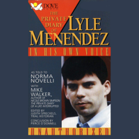 Norma Novelli & Mike Walker (edited by Judith Spreckels) - The Private Diary of Lyle Menendez: In His Own Words (Unabridged) artwork