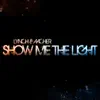 Lynch and Aacher - Show Me the Light (Radio Mix)