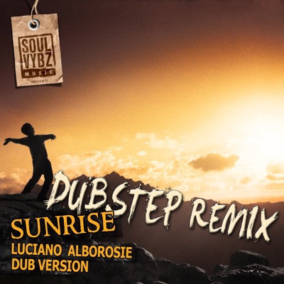 Sunrise Riddim (Dub Step Remix) - EP