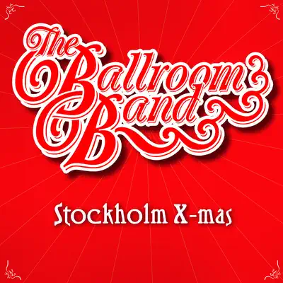 Stockholm X-Mas - Single - The Ballroom Band