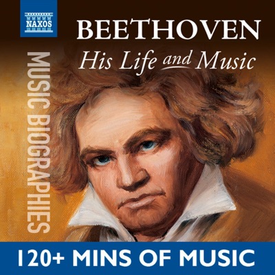 Beethoven: His Life and Music