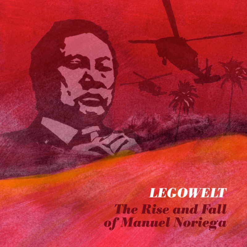Обложка альбома «The Rise and Fall of Manuel Noriega» — Legowelt