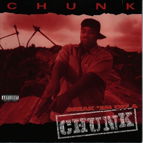 Break'Em Off a Chunk