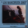 Los Mancifesta 2003, Vol. 1 - Los Mancifesta new Single