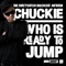 Who Is Ready to Jump - Chuckie lyrics