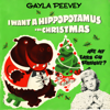 I Want a Hippopotamus for Christmas - Gayla Peevey