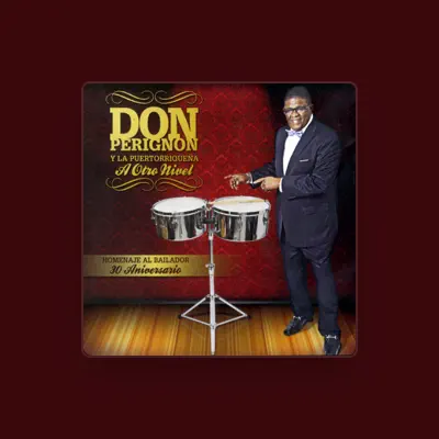 Listen to Don Perignon Y La Puertorriqueña, watch music videos, read bio, see tour dates & more!
