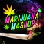 Marijuana Mashup