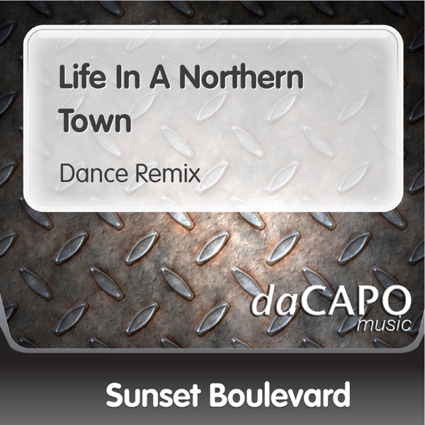 Life In a Northern Town (Dance Remix) - Single