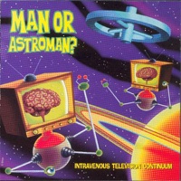 MAN OR ASTRO