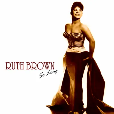 So Long - Single - Ruth Brown