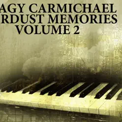 Stardust Memories, Vol. 2 - Hoagy Carmichael