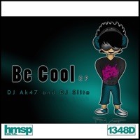 B Cool EP - DJ Ak47 & DJ Slite