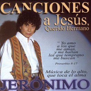 Canciones a Jesus Querido Hermano
